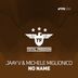 Cover art for "Jaay V, Michele Miglionico — No Name (Extended Mix)"