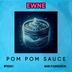 Cover art for "Ewne — Pom Pom Sauce"