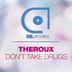 Cover art for "Theroux — Don't Take Drugs"