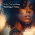 Cover art for "Truth Committee — Without You (Original Mix)"