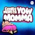 Cover art for "Cookie Monsta — Yow Mamma (Northern Lights Remix)"