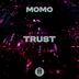 Cover art for "momo — Trust"