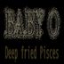 Cover art for "Deep Fried Pisces — Baby O"