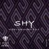 Cover art for "Will B (UK), Kobina Akin, S.O. — Shy (Rudy Julius Remix) feat. S.O. (Remix)"