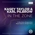 Cover art for "Kasey Taylor, Karl Pilbrow — In the Zone (Original Mix)"