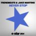 Cover art for "TrendBeats, Jake Martins — Never Stop"