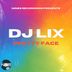 Cover art for "DJ LIX — Pretty Face"