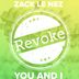 Cover art for "Zack Le Nez — You and I (Original Mix)"