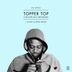 Cover art for Topper Top [feat Lady Chann Killa P & Teddy Bruckshot]