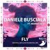 Cover art for "Daniele Busciala — Fly feat. Morris Revy (Original Mix)"