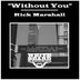 Cover art for "Rick Marshall — Without You"