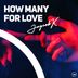 Cover art for "Jaycob K — How Many For Love"