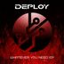 Cover art for "Deploy — Whatever You Need"