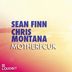 Cover art for "Sean Finn, Chris Montana — Motherfcuk (Original Mix)"