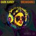 Cover art for "Dark Kandy — Breakdance (Original Mix)"