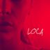 Cover art for "Lucia Haze — Loca"