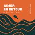 Cover art for Aimer En Retour