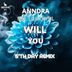 Cover art for "Anndra, Liliia Kysil — Will You feat. Liliia Kysil (5'th Day Remix)"