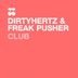 Cover art for "DIRTYHERTZ, FREAKPUSHER — Club (Big Room)"