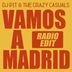 Cover art for "DJ Pit, The Crazy Casuals — Vamos a Madrid (Radio Edit)"