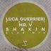 Cover art for "Luca Guerrieri — Shakin feat. Mr. V (Club Mix)"