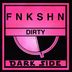 Cover art for "FnKsHN — Dirty"