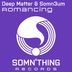 Cover art for "Deep Matter, Somn3um — Romancing (Original Mix)"