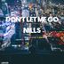 Cover art for "Nills — Don't Let Me Go (original mix)"