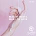 Cover art for "MAXIM WHITE — Make To love"