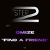 Cover art for "DMIZE — Find a Friend (Original Mix)"