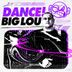 Cover art for "Big Lou — DANCE!"