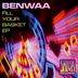 Cover art for "Benwaa — Fill Your Basket"