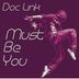 Cover art for "Doc Link — Must Be You"