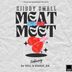 Cover art for "Kiiddy Small — Meat Meet feat. Rougie_69 & Da Trill (Hub Mix)"