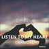 Cover art for "Canmore — Listen to My Heart (Original Mix)"