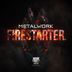 Cover art for "Metal Work — Firestarter"