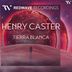 Cover art for "Henry Caster — Tierra Blanca (Extended Mix)"