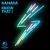 Cover art for "Namara — Know That I (Original Mix)"