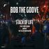 Cover art for "Bob The Groove — Stacks of Life (Original Mix)"