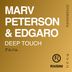 Cover art for "Marv Peterson & Edgaro — Deep Touch feat. Judar Vee (Original Mix)"