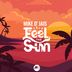 Cover art for "Mike D' Jais — Feel the Sun"