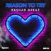 Cover art for "Rashad MirAz — Reason to Try"