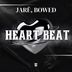 Cover art for "Jarê, BoweD — Heart Beat (Extended Mix)"