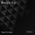 Cover art for "Tech Us Out — Buckle Up"