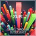 Cover art for "Zupi — Travel Through Outer Space"