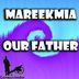 Cover art for "Mareekmia — Our Father"