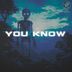 Cover art for YOU KNOW