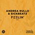 Cover art for "Andrea Rullo, Sickbeatz — Feelin' (Extended Mix)"