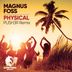 Cover art for "Magnus Foss — Physical (Push3r Radio Edit)"