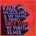 Cover art for "My Name Is Pinxo, Raul Mezcolanza — Dirty Stuff (Original Mix)"